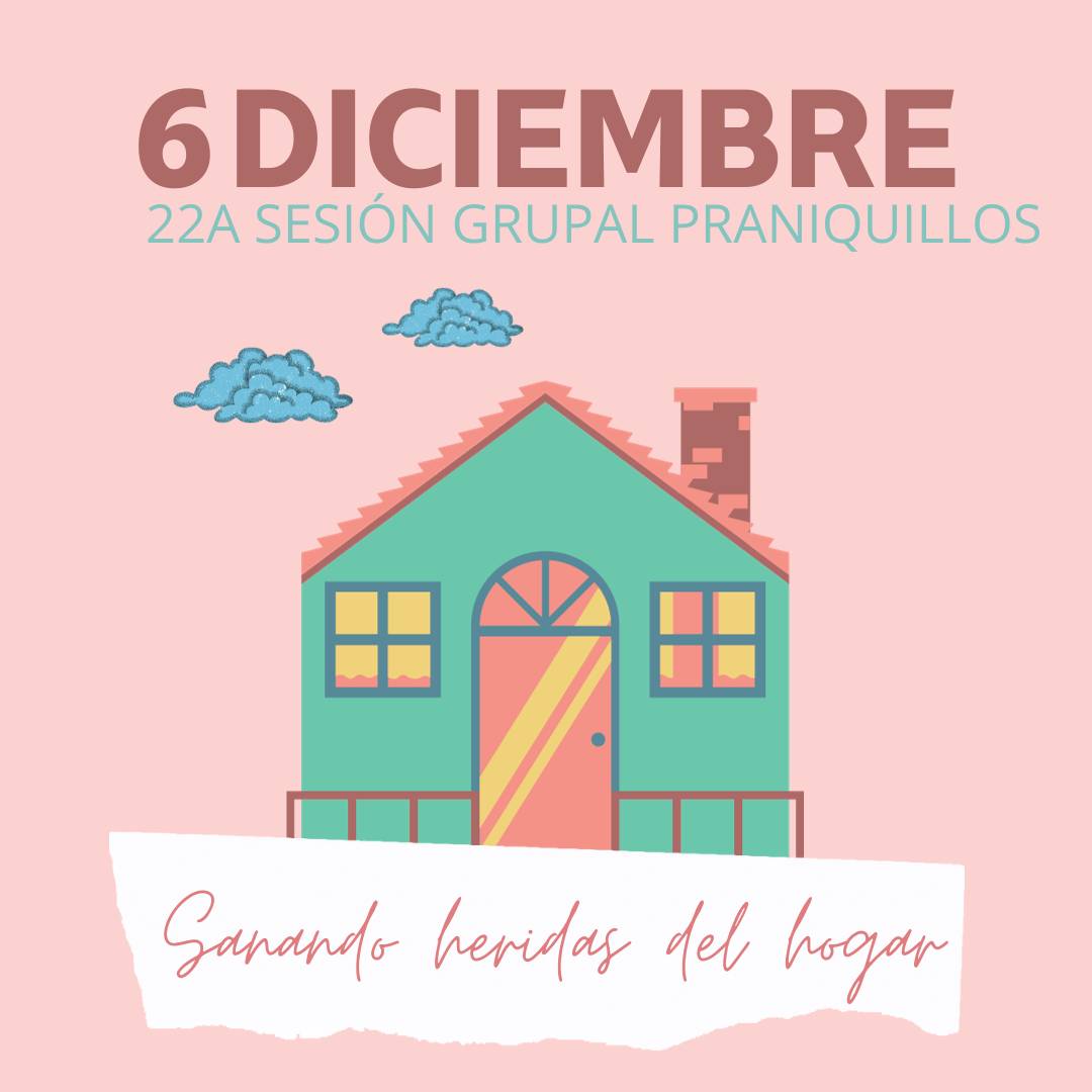 Sanación Grupal: Sanar heridas del Hogar