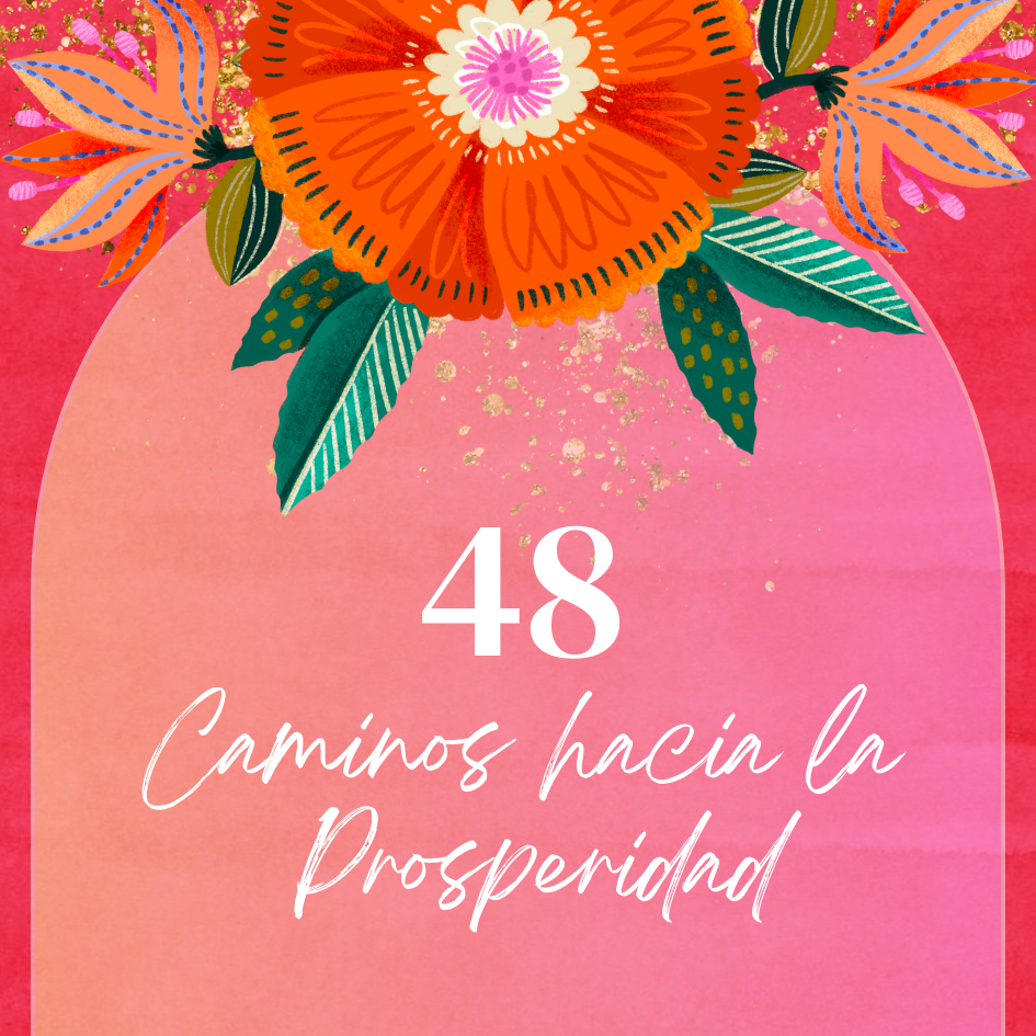 48 Caminos hacia la prosperidad (Set de cartas Oráculo y/o tarjetas de Reprogramación)