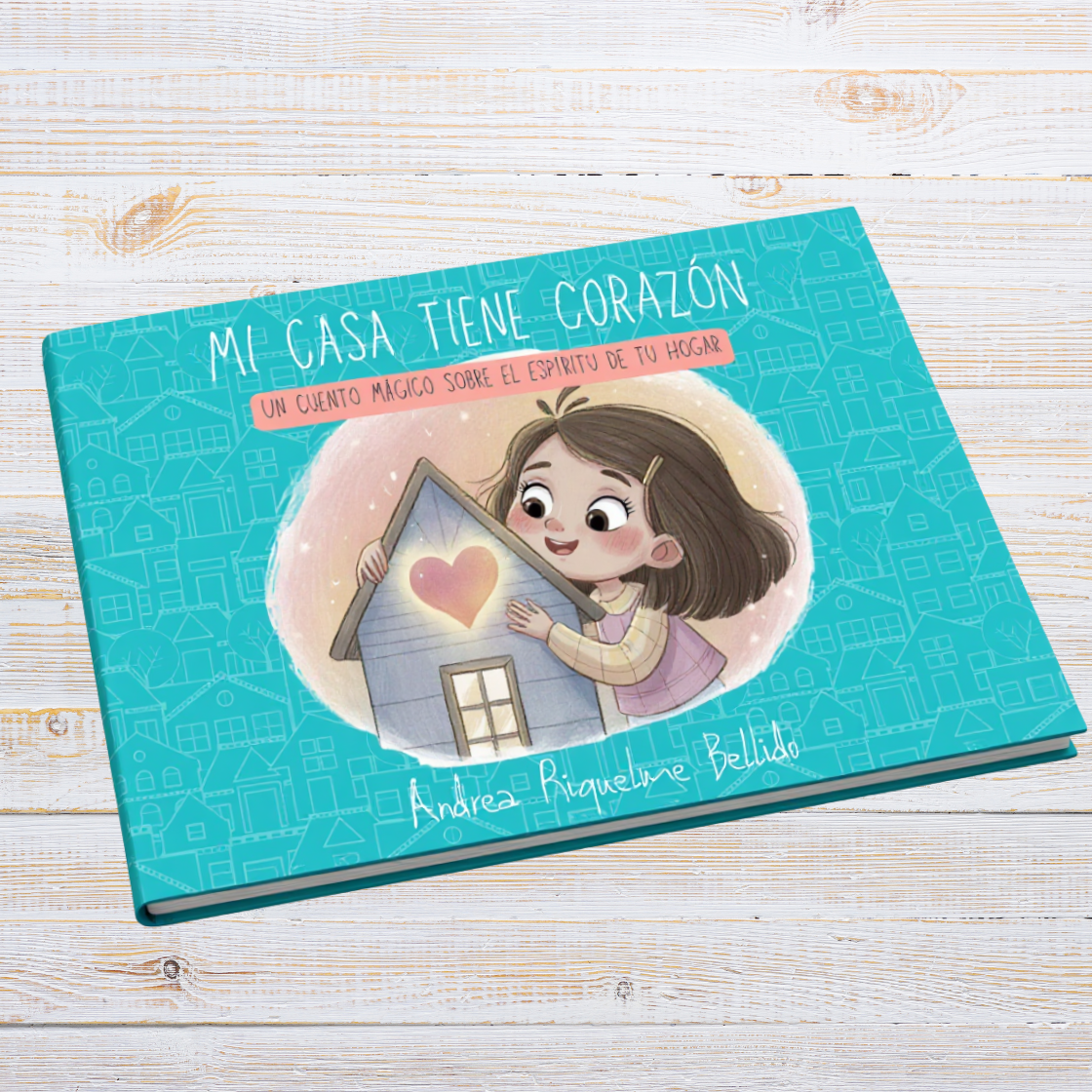 🌟PREVENTA! LIBRO INFANTIL ILUSTRADO: MI CASA TIENE CORAZÓN