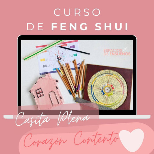 Curso de Feng Shui Online - Casita Plena Corazón Contento