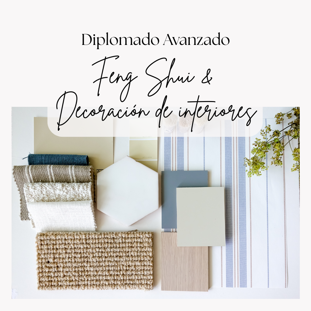 Diplomado Avanzado en Feng Shui & Decoración de interiores