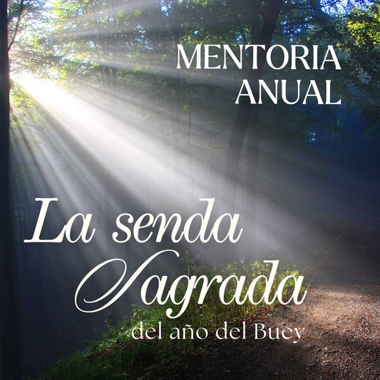 MENTORIA ANUAL: La senda sagrada del año del buey
